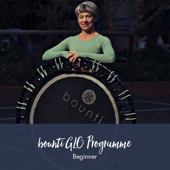 bounti GLO Programme | Beginner